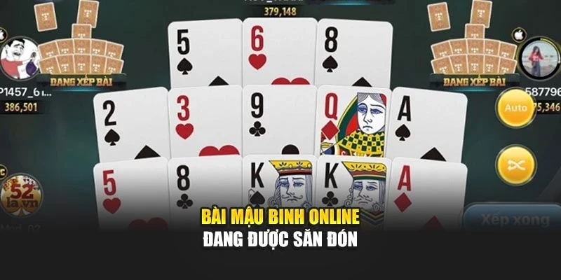 Bài mậu binh online đang được săn đón