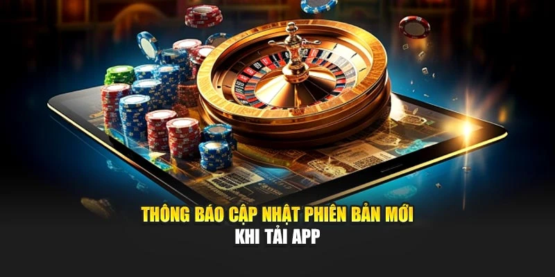 Thông báo cập nhật phiên bản mới khi tải app